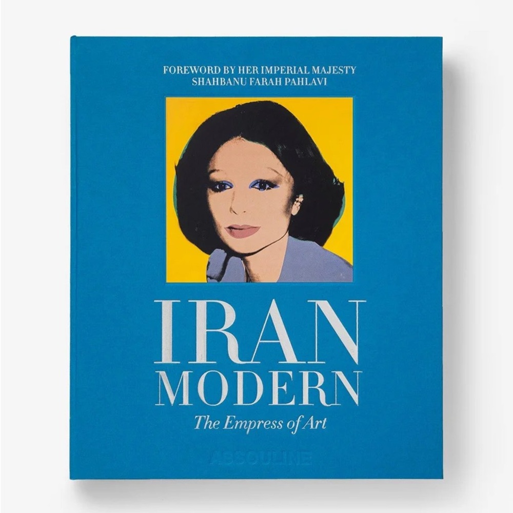 ***NIB: Assouline — IRAN MODERN: The Empress of Art